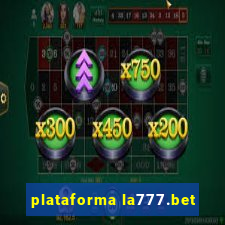 plataforma la777.bet